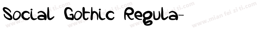 Social Gothic Regula字体转换